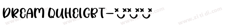 Dream QuheiGBT字体转换